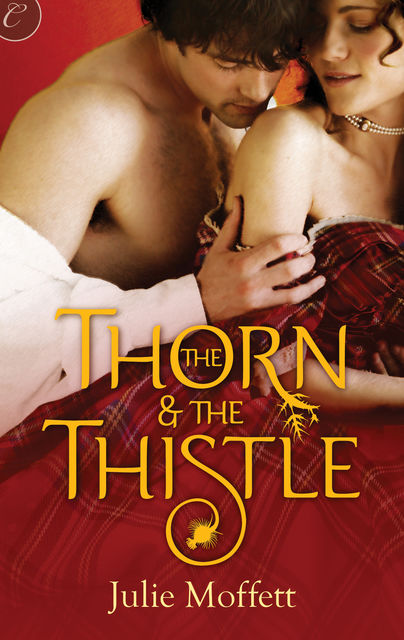 The Thorn & the Thistle, Julie Moffett