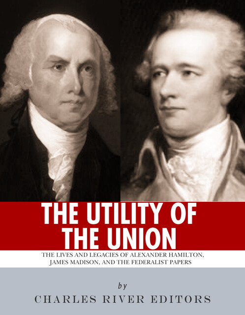 The Utility of the Union, Charles Editors