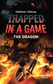 Trapped in a Game #2: The Dragon, Valdemar Tellerup