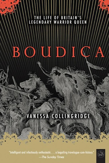 Boudica, Vanessa Collingridge