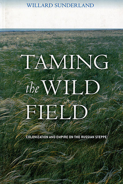 Taming the Wild Field, Willard Sunderland