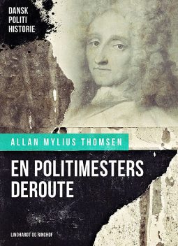 En politimesters deroute, Allan Mylius Thomsen