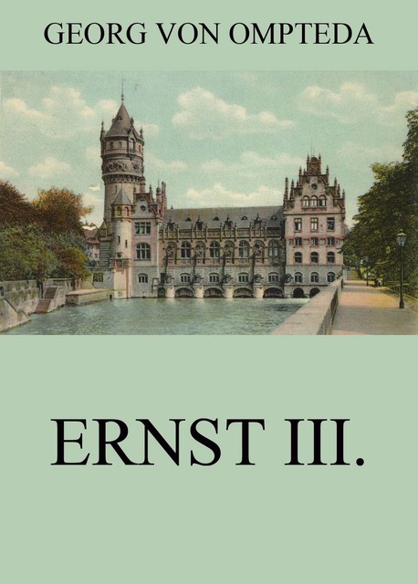 Ernst III, Georg von Ompteda