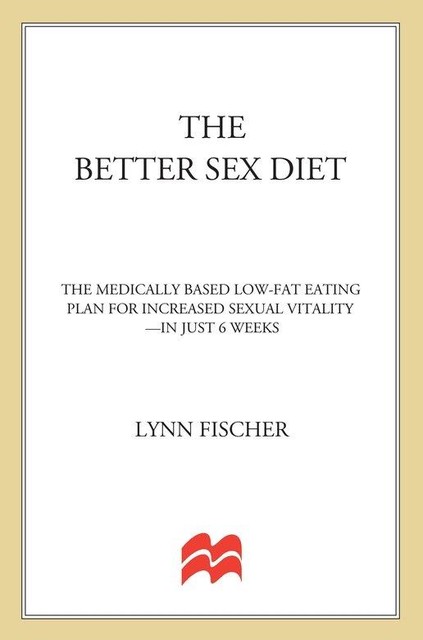 The Better Sex Diet, Lynn Fischer