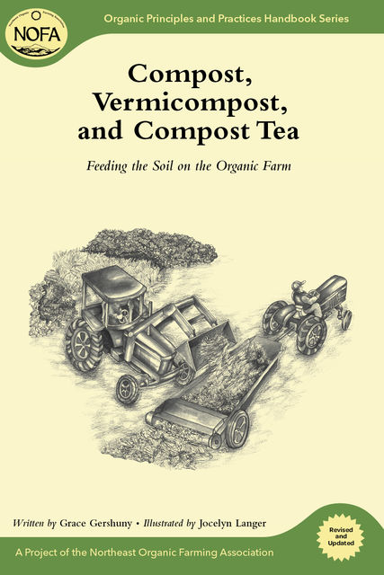 Compost, Vermicompost and Compost Tea, Grace Gershuny