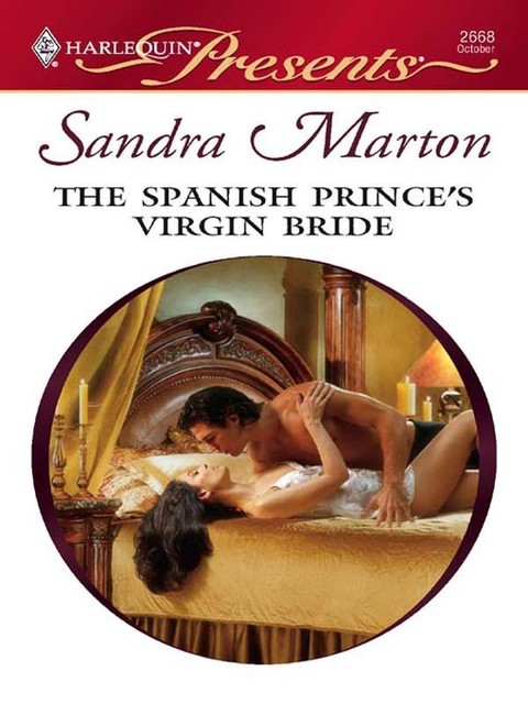 The Spanish Prince's Virgin Bride, Sandra Marton