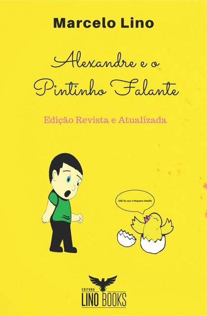 Alexandre e o Pintinho Falante, Marcelo Lino