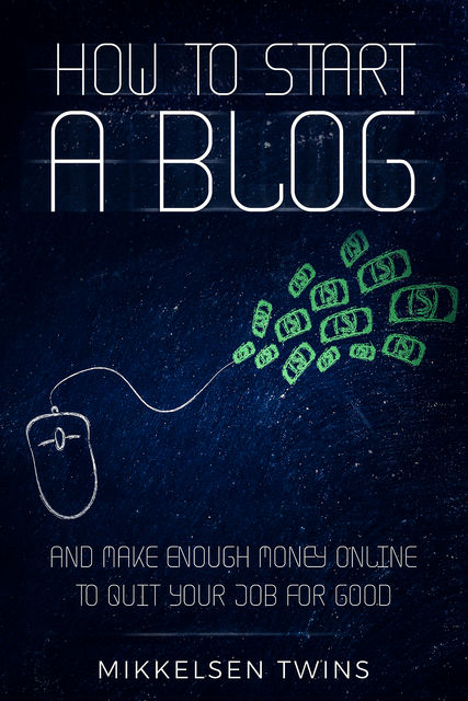 How to Start a Blog, Mikkelsen Twins
