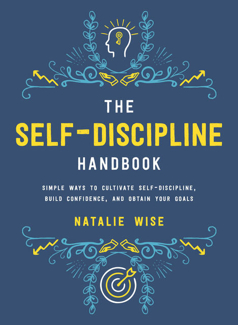 The Self-Discipline Handbook, Natalie Wise