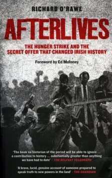 Afterlives, Richard O'Rawe