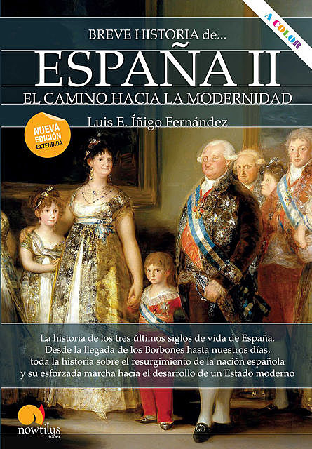 Breve historia de España II: el camino hacia la modernidad, Luis E. Íñigo Fernández