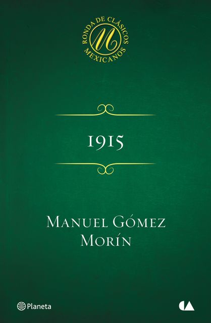 1915, Manuel Gómez Morín