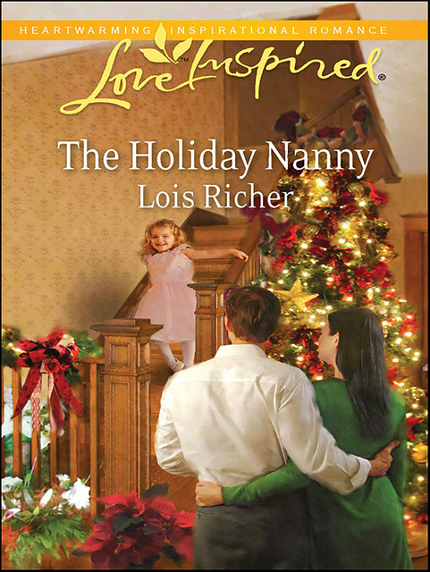 The Holiday Nanny, Lois Richer