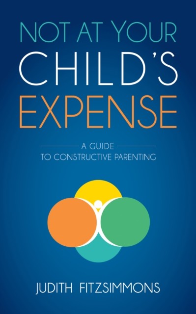 Not at Your Child's Expense, Judith Fitzsimmons
