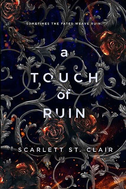 A Touch of Ruin (Hades & Persephone Book 2), Scarlett St. Clair