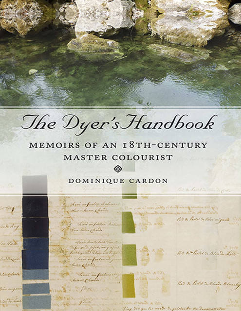 The Dyer's Handbook, Dominique Cardon