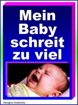 Hilfe, mein Baby schreit, Julia Schmitz