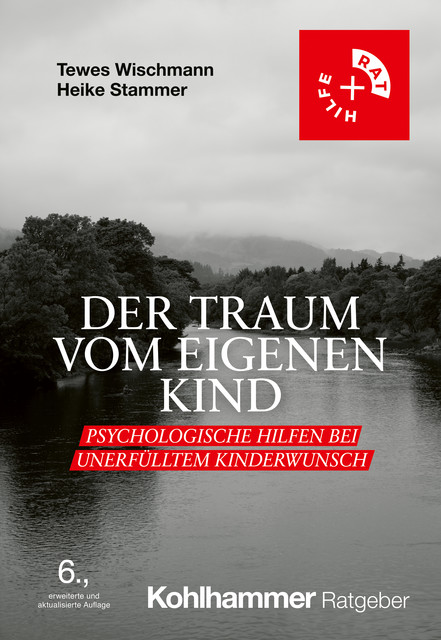 Der Traum vom eigenen Kind, Tewes Wischmann, Heike Stammer