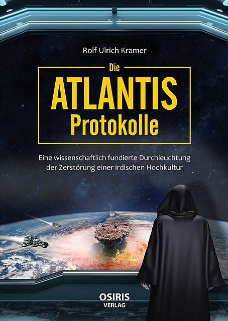 Die Atlantis-Protokolle, Rolf Ulrich Kramer