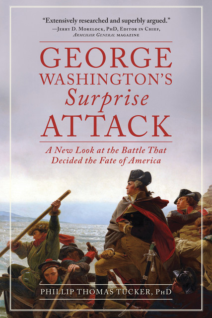 George Washington's Surprise Attack, Phillip Thomas Tucker