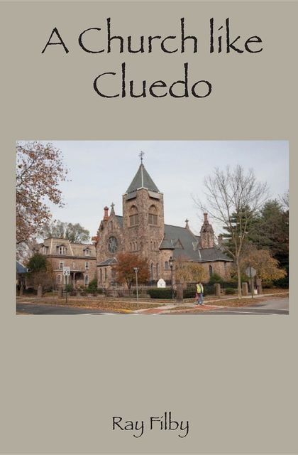 A Church like Cluedo, RAY FILBY