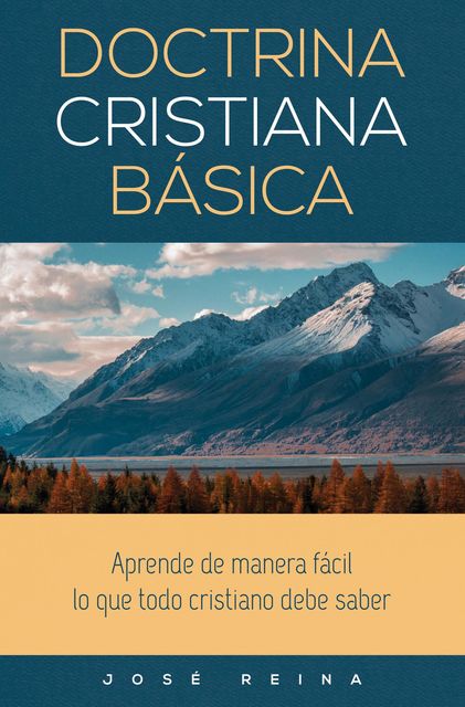 Doctrina Cristiana Básica, José Reina