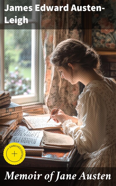 Memoir of Jane Austen, James Edward Austen-Leigh