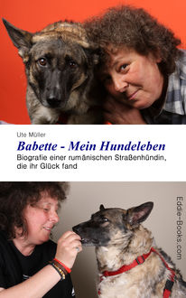 Babette – Mein Hundeleben, Ute Müller