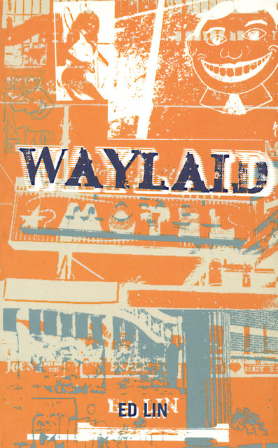Waylaid Kindle Edition, Ed Lin