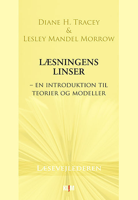 Læsningens linser, Diane H. Tracey, Lesley Mandel Morrow
