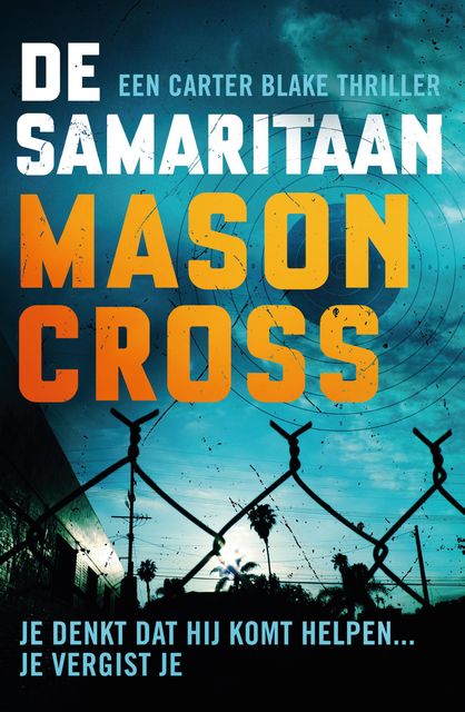 De samaritaan, Mason Cross
