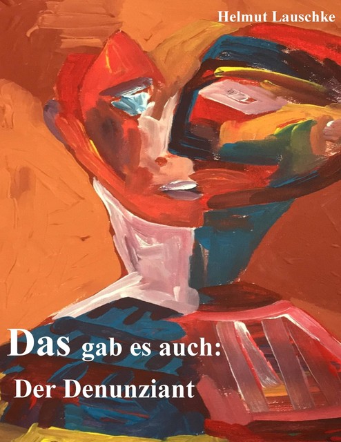 Das gab es auch, Helmut Lauschke