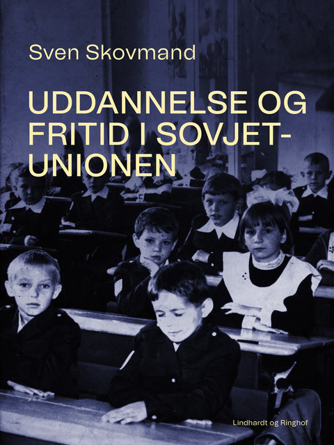 Uddannelse og fritid i Sovjetunionen, Sven Skovmand