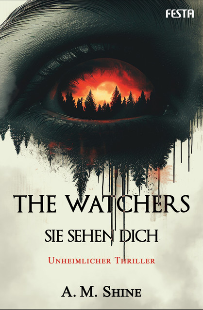 The Watchers – Sie sehen dich, A.M. Shine