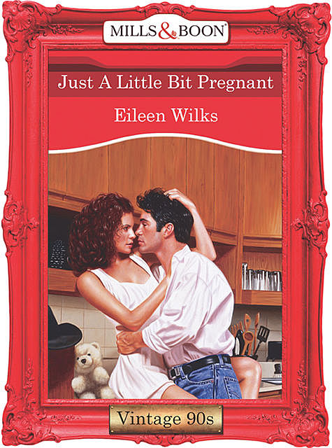Just A Little Bit Pregnant, Eileen Wilks