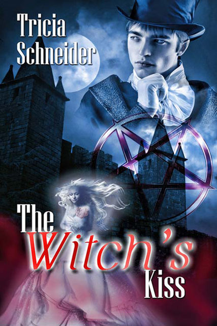 The Witch's Kiss, Tricia Schneider