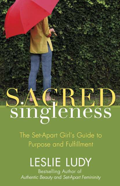 Sacred Singleness, Leslie Ludy