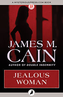 Jealous Woman, James Cain