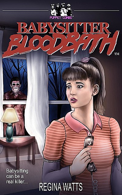 Babysitter Bloodbath, Regina Watts