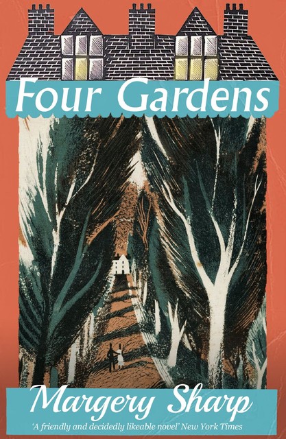 Four Gardens, Margery Sharp
