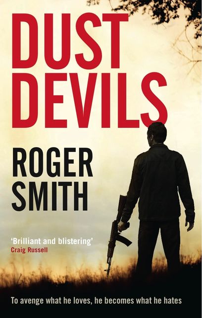 Dust Devils, Roger Smith