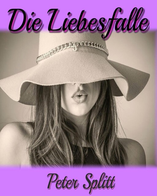 Die Liebesfalle, Peter Splitt