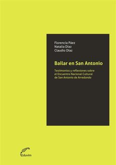 Bailar en San Antonio, Claudio Díaz, Florencia Páez