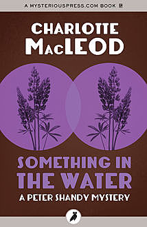 Something in the Water, Charlotte MacLeod