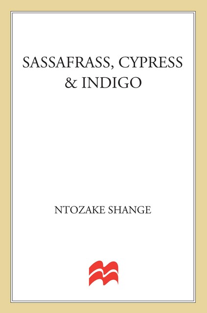 Sassafrass, Cypress & Indigo, Ntozake Shange