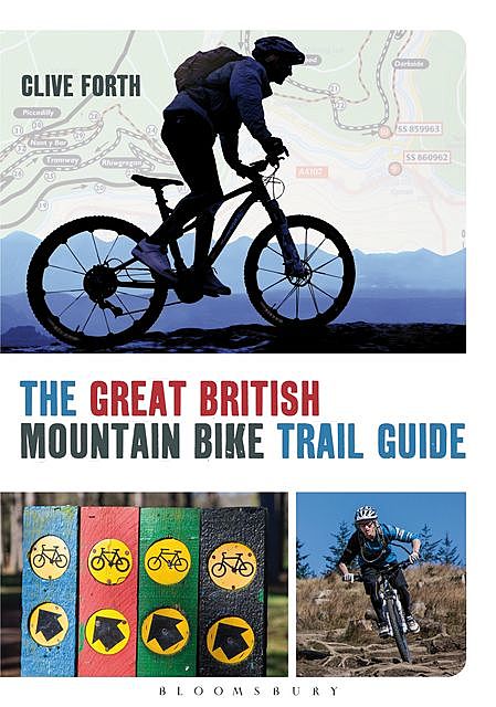 The Great British Mountain Bike Trail Guide, Clive Forth