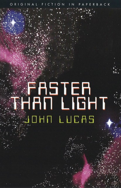 Faster Than Light, John Lucas