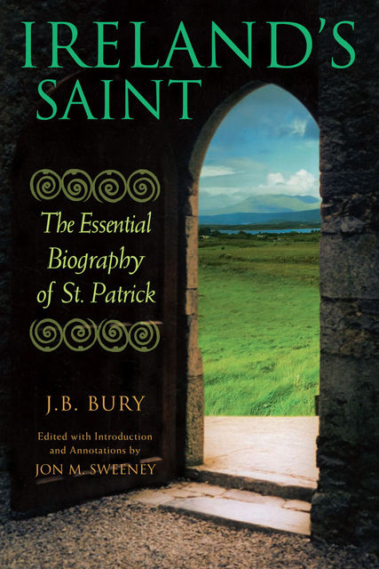 Ireland's Saint, J.B.Bury