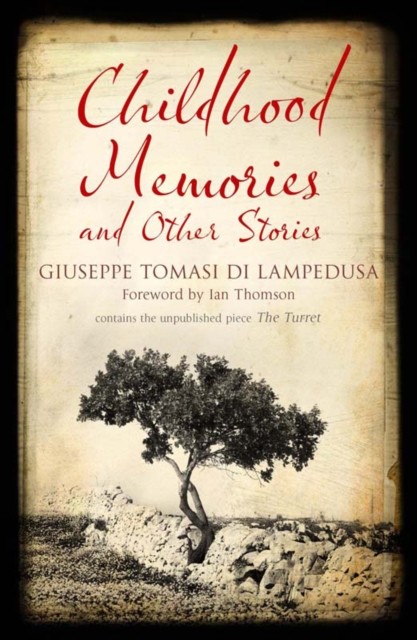 Childhood Memories and Other Stories, Giuseppe Tomasi Di Lampedusa
