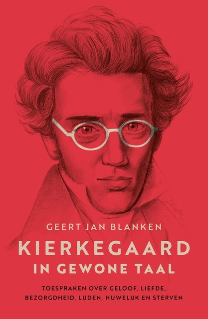 Kierkegaard in gewone taal, Geert Jan Blanken